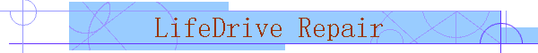 LifeDrive Repair